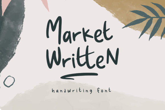 Market Written: The Quirky Typeface for Authentic Campaigns